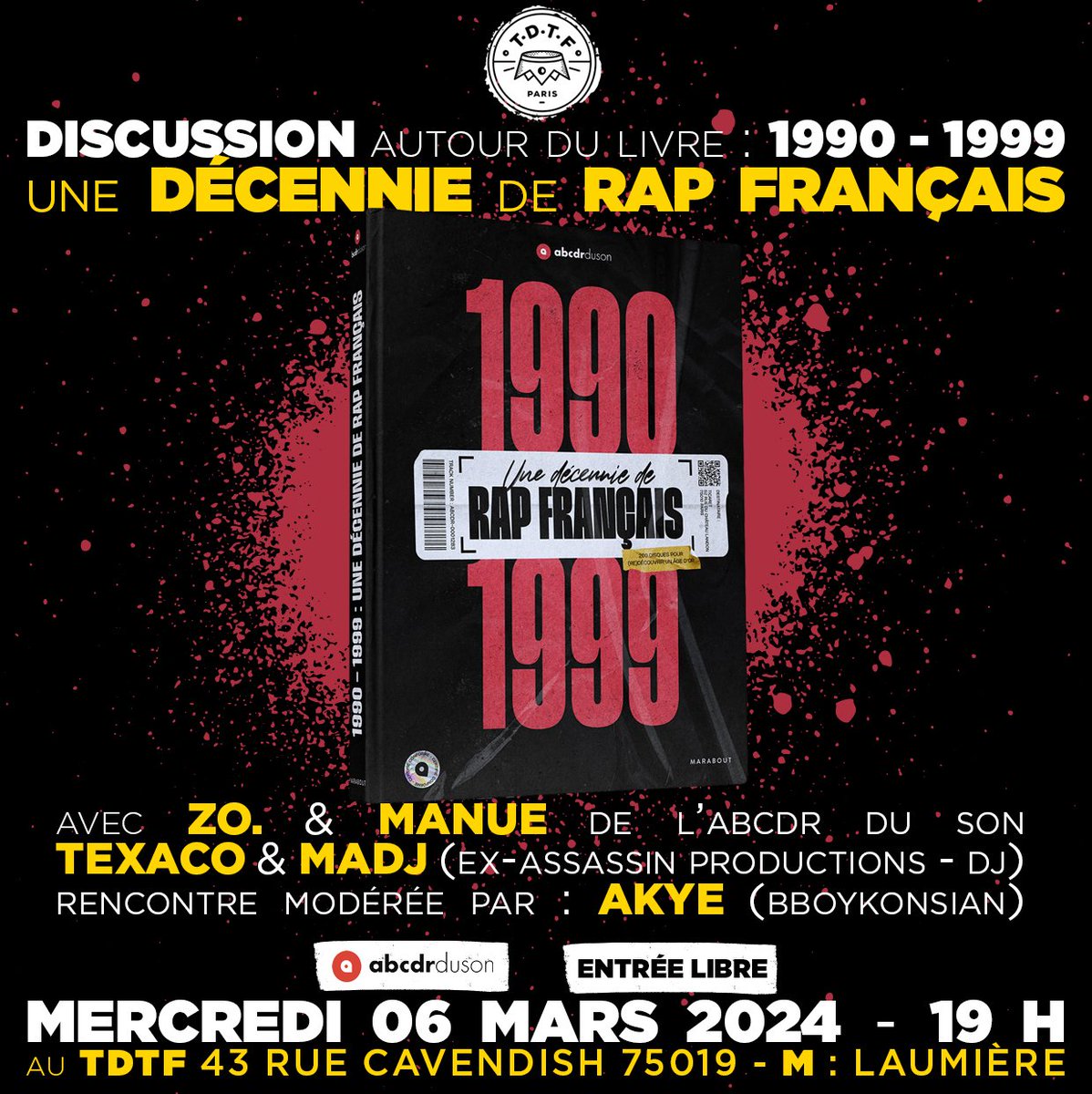 bboykonsian's tweet photo. Discussion autour du livre "1990-1999. Une décennie de Rap français" le mercredi 06 mars dès 19H au TDTF à Paris. https://t.co/khnCgaYZMi