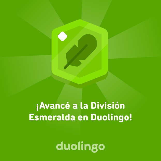 ¡Avancé a la División Esmeralda en Duolingo!