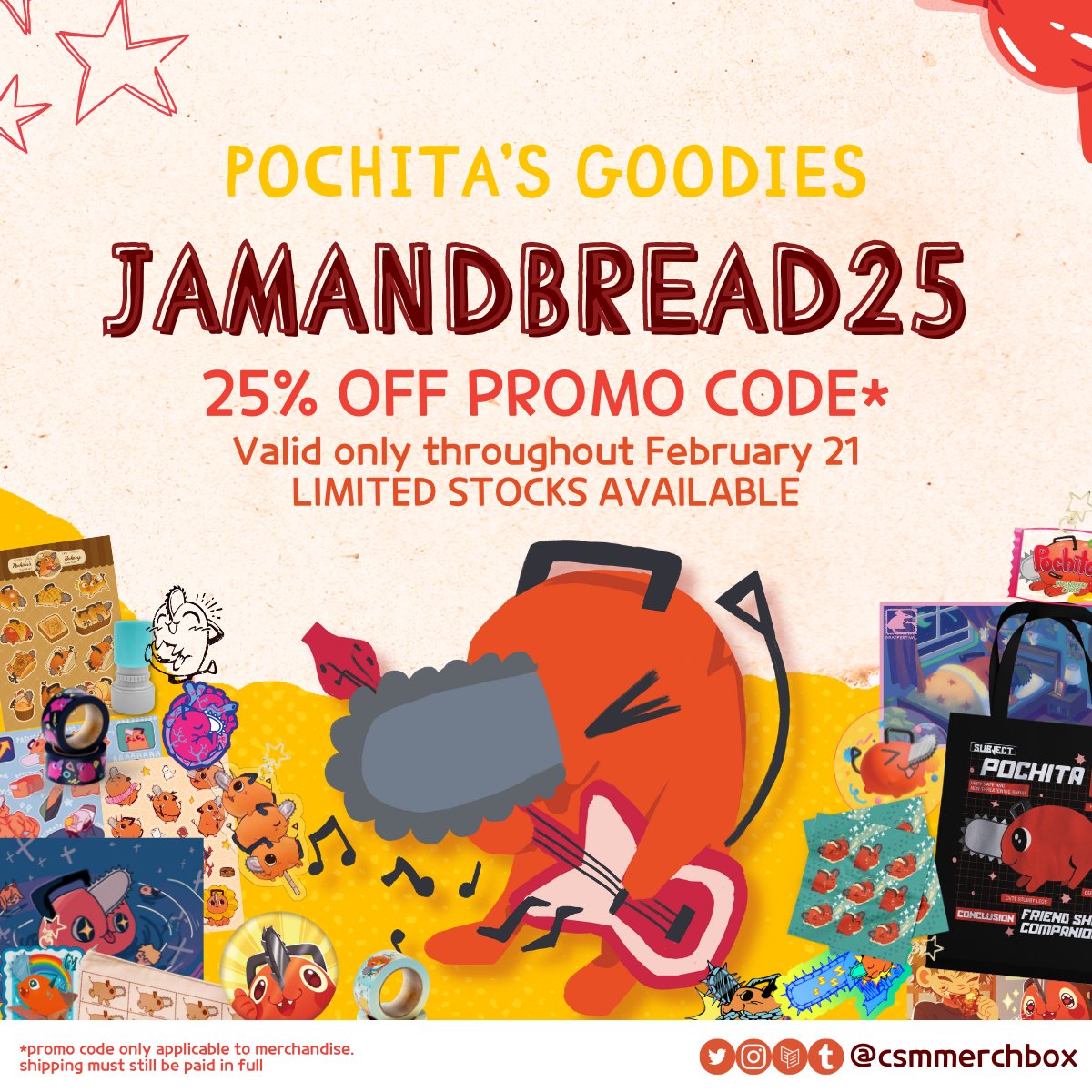 📢 PROMO ALERT! 📢

The thrill of the last 2 days got Pochita all excited... and he wants you all to feel it too! Use code JAMANDBREAD25 at checkout to get 25% off your order!

🛒csmmerchbox.bigcartel.com