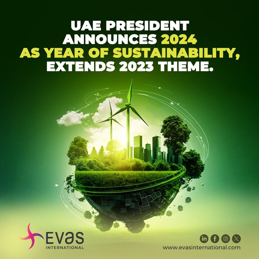 EvasInternatinl's tweet photo. UAE President has announced 2024 as the Year of Sustainability today, extending 2023's theme into the new year.

Sheikh Mohamed bin Zayed Al Nahyan made the announcement on National Environment Day.

#2023ThemeExtended
#SustainabilityEfforts https://t.co/PrbfF6G9rz