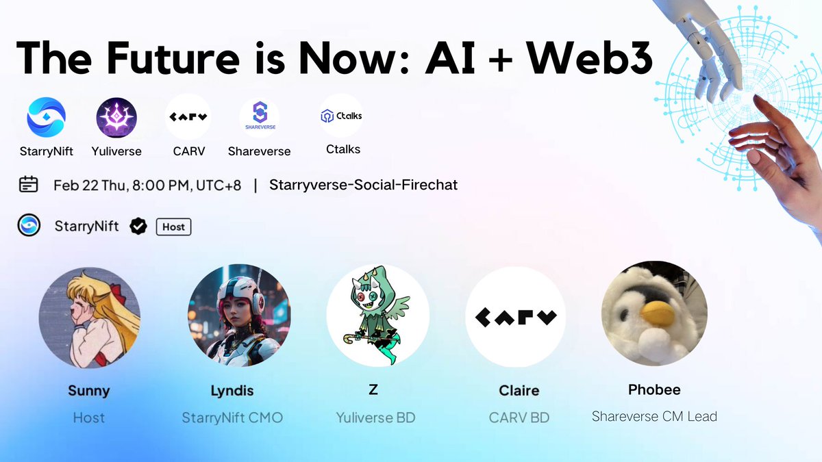 🎇StarryChat about 'The Future is Now: #AI + #Web3' ⏰Feb 22 8pm UTC+8 🎤Host: Sunny @talk99 🍺Speakers: @StarryNift @TheYuliverse @carv_official @shareverse_ 📍AMA Entrance: starrynift.art/scene/Firechat 🎁5* 100 Citizenship XP bonus: trantor.xyz/campaign/21904… #Giveaway #Giveaway