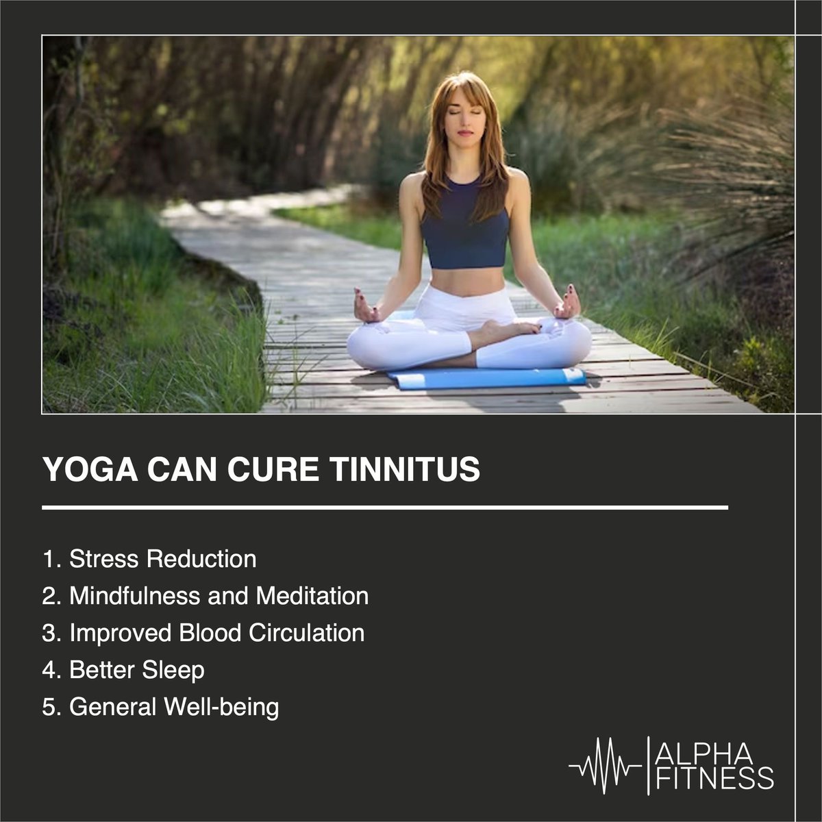 Yoga can cure tinnitus.
Yoga is a holistic practice that combines physical postures, breathing exercises, meditation, and relaxation techniques to promote over...
#StressReduction #BloodCirculation #Tinnitus,Yoga #Diseases #AlphaFitness #Fitness #Health #AlphaFitness.Health