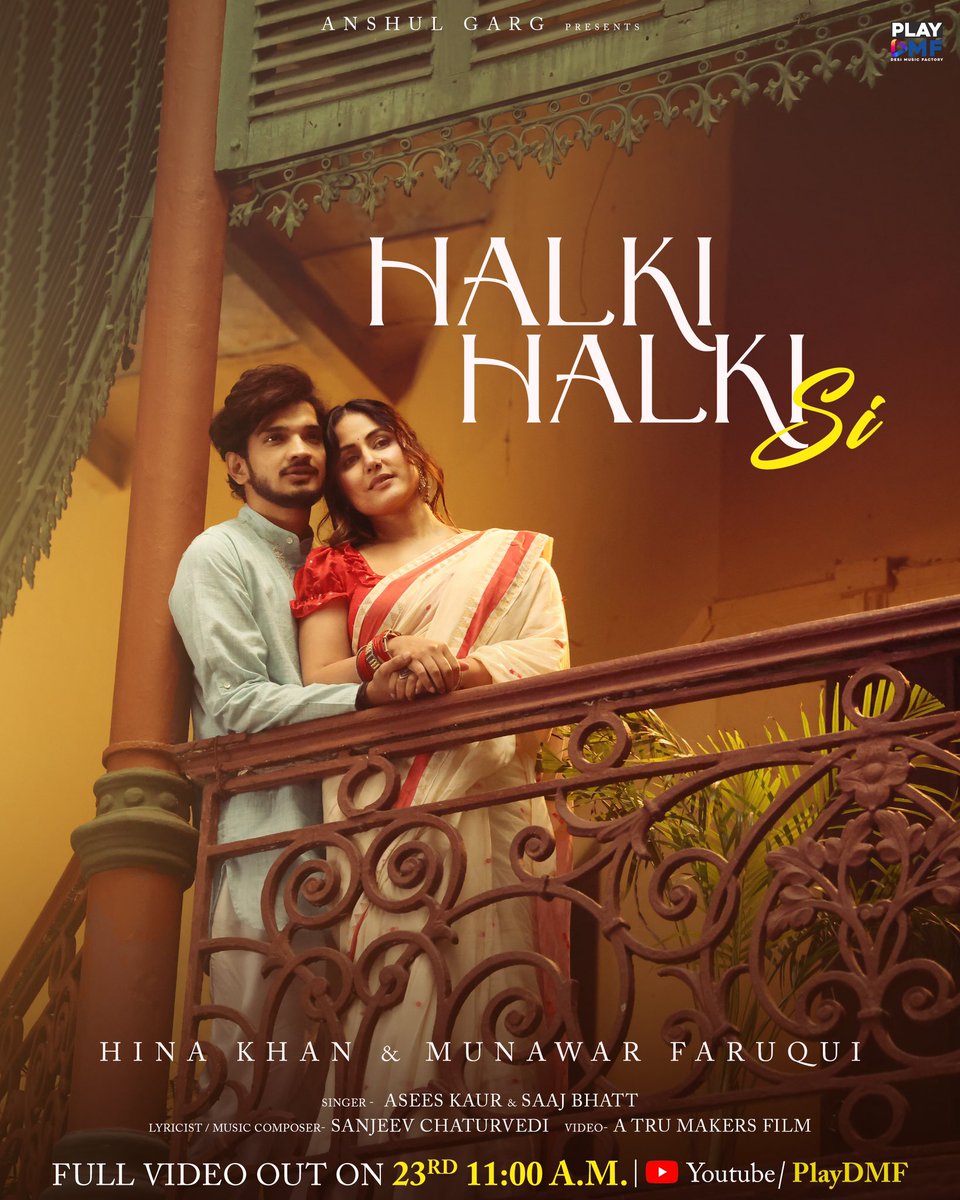 Halki Halki si: where love whispers softly, 💖 📌Full Song Out On 23rd February at 11 a.m Exclusively on @Playdmfofficial YouTube Channel Watch Teaser:👇 youtu.be/wDUq7Ewe_Aw #HalkiHalkiSi #HinaKhan #MunawarFaruqui #AseesKaur #Saajbhatt #ComingSoon #StayTuned #playdmf