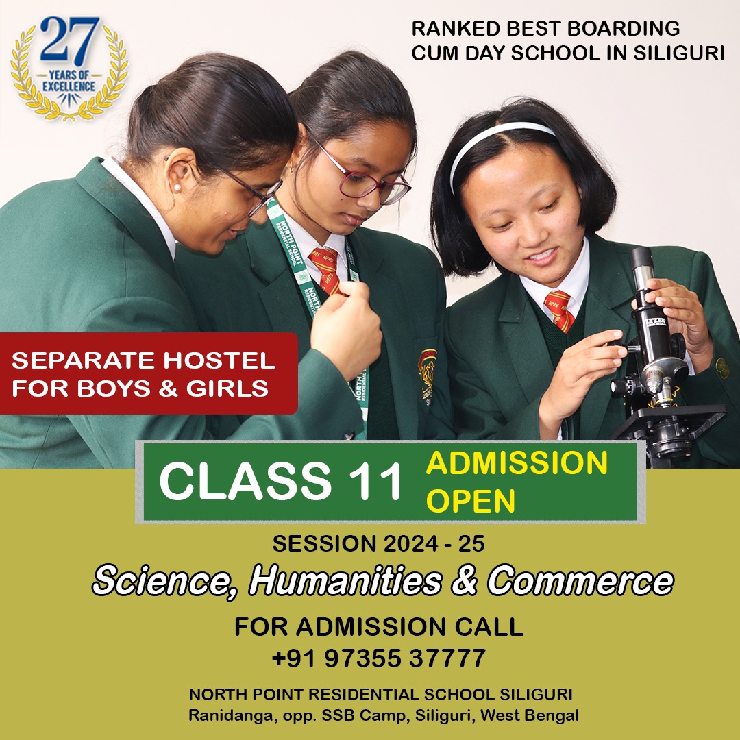 NORTHPOINTRESI's tweet image. Admission to Class XI - Science, Commerce &amp;amp; Humanities for the session 2024-25 is going on at North Point Residential School, The best CBSE Boarding Cum Day School in Siliguri. Seats are limited, Enquire now.

For More Information: 97355 37777.

#Nprs #Admissionopen #ClassXI