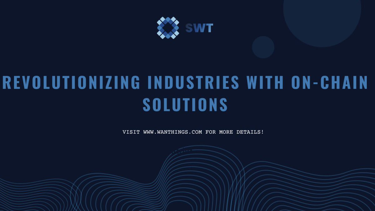 SWT's on-chain solutions are transforming industries from finance to healthcare. Discover how decentralized technology can revolutionize your business operations. #SWT#Blockchain #IndustryRevolution