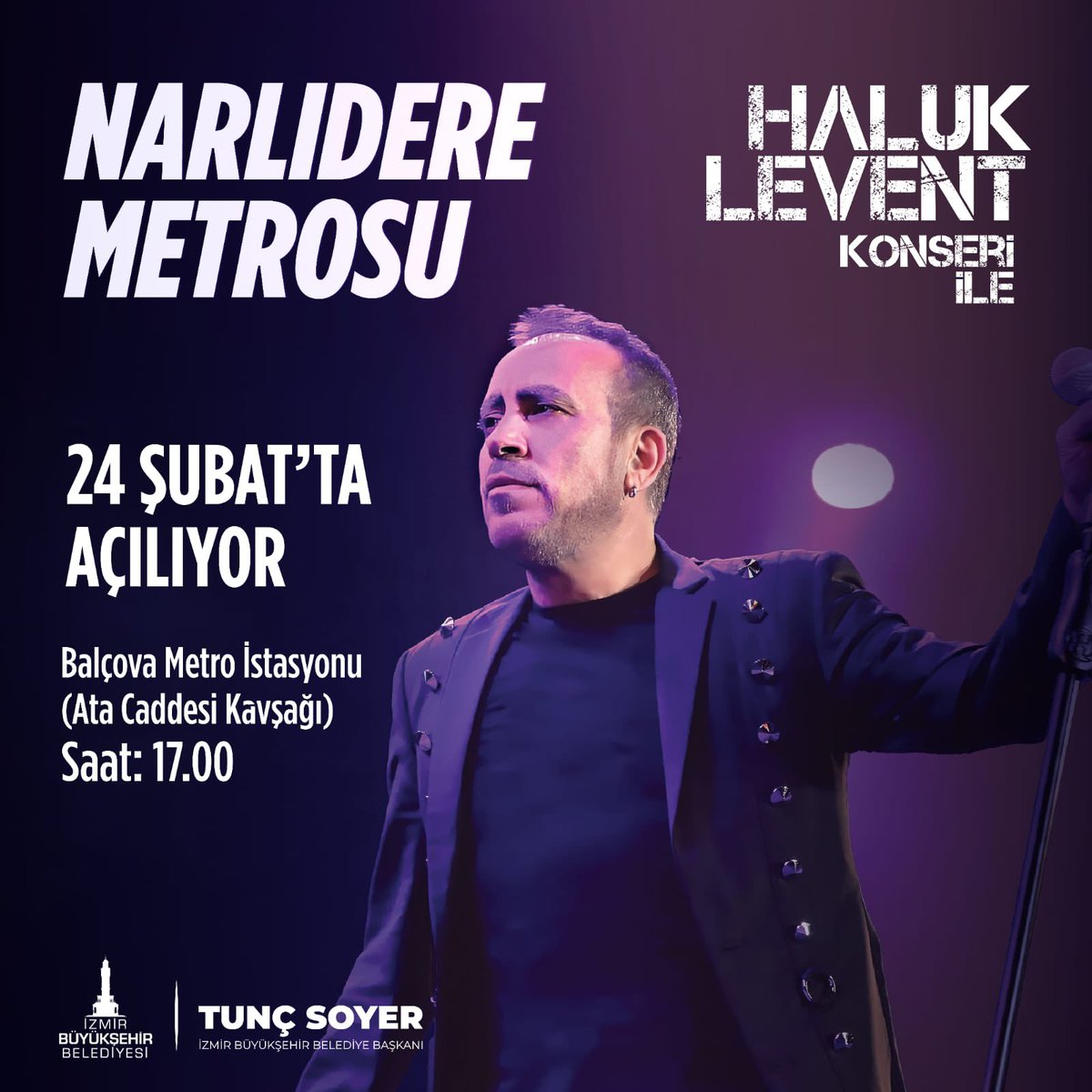 Ve o gün geldi!

Narlıdere Metromuzu sevgili <a href="/haluklevent/">Haluk Levent ( Ahbap Ekibi )</a>'in güzel şarkıları ile açıyoruz. 

Şehrimizin bu tarihi gününde tüm İzmirlilerle buluşmak dileğiyle.

📆 24 Şubat Cumartesi 
⏰ 17.00 
📍 Balçova Metro İstasyonu (Ata Caddesi Kavşağı)