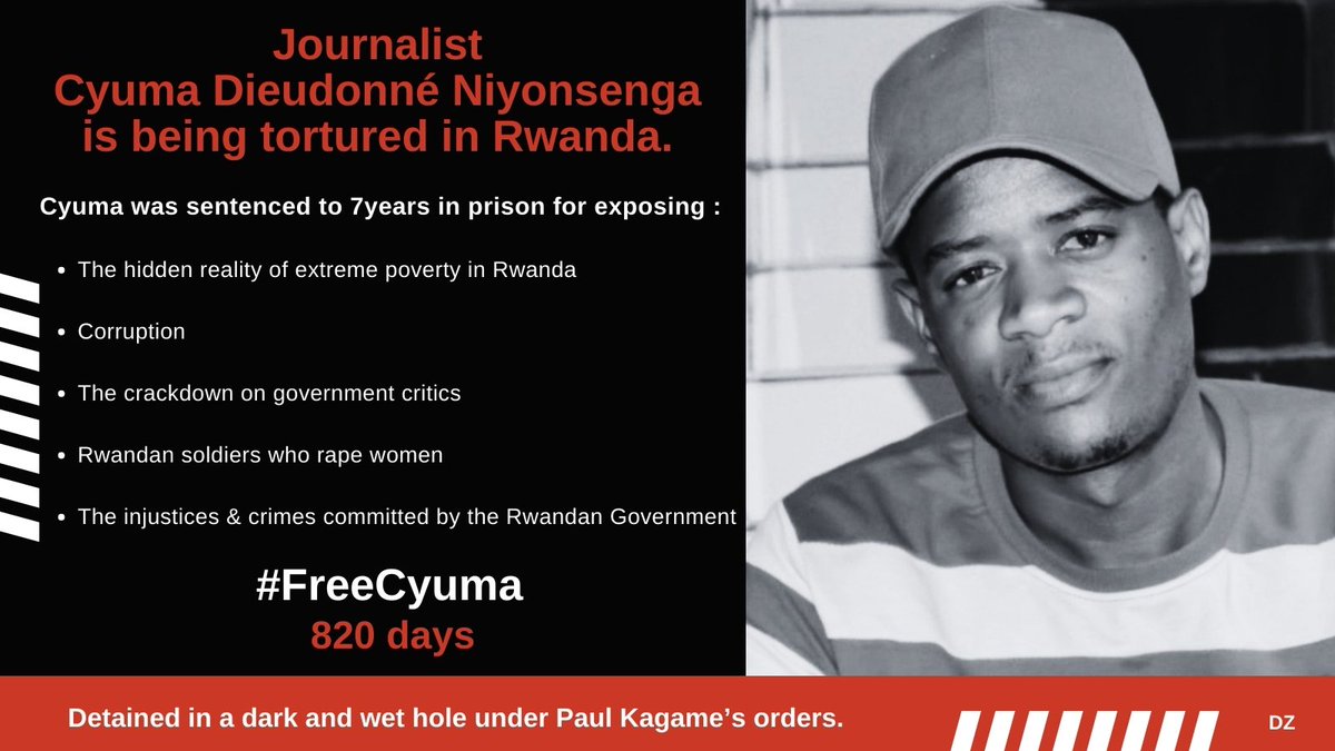 dzaneza's tweet photo. #Rwanda: Journalist D. Niyonsenga aka #Cyuma is held under “inhumane” conditions in a “hole” where he is frequently beaten.
Dictator @PaulKagame must #FreeCyuma and #FreeAllPoliticalPrisoners.
#JournalismIsNotACrime!
#FreedomOfSpeech is not a crime!
https://t.co/z0PGCLE0RR https://t.co/a9hRt3HORu