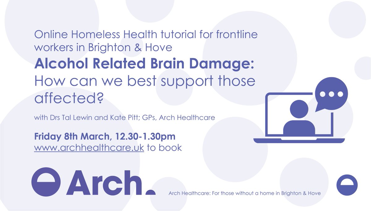 Our next free #homeless #health tutorial is Friday 8th March. Arch GPs Kate Pitt and Tal Lewin will be talking about Alcohol Related Brain Damage, and how we can best support those affected. Book here: zurl.co/phcd