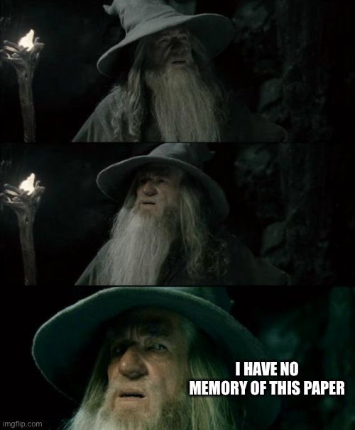 I pride myself in the ability to read an entire academic paper and retain absolutely no information