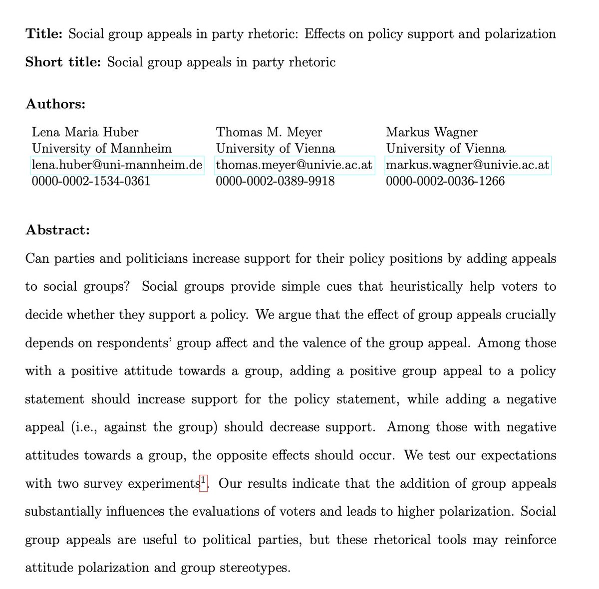 I’m thrilled to see this paper (with @ThomasMMeyer & @MarkusWagnerAT) finally published online @The_JOP! We show that social group appeals serve as simple cues for voters, shaping their opinions on policies based on appeal valence and group affect. journals.uchicago.edu/doi/10.1086/72…