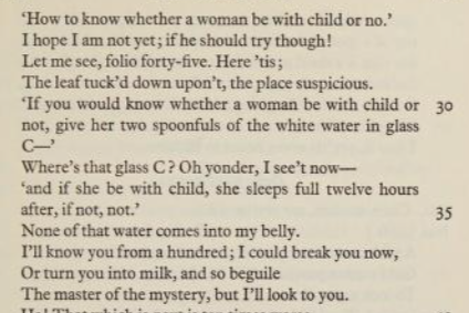 Beatrice gemming up on and avoiding the pregnancy test in 'The Book of Experiment, call'd Secrets in Nature' she finds in Alsemero's medical closet in Thomas Middleton's play 'The Changeling'. Ladies watch out for that white water!