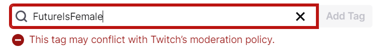 theshroomlife's tweet photo. Can you please fix your tags? @TwitchSupport
Working: #FutureIsMale
NOT Working: #FutureIsFemale
Really @Twitch? Very disappointing... 💔
#LGBTQ #WomenInGames #ModerationFail
@TwitchEsports @wigj @ElleOsiliWood @GETWIGI @PixelProject @ESL @IGDA_WIGSIG @StreamerNews @earlygamegg https://t.co/cCkl2l0Eg7