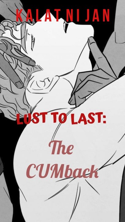 Lust to Last Part 4: The CUMback
A #Jikyu R🔞 AU 

After those steamy nights, the bestfriends did not contact each other for months and when they meet again.. another crazy night happned.
