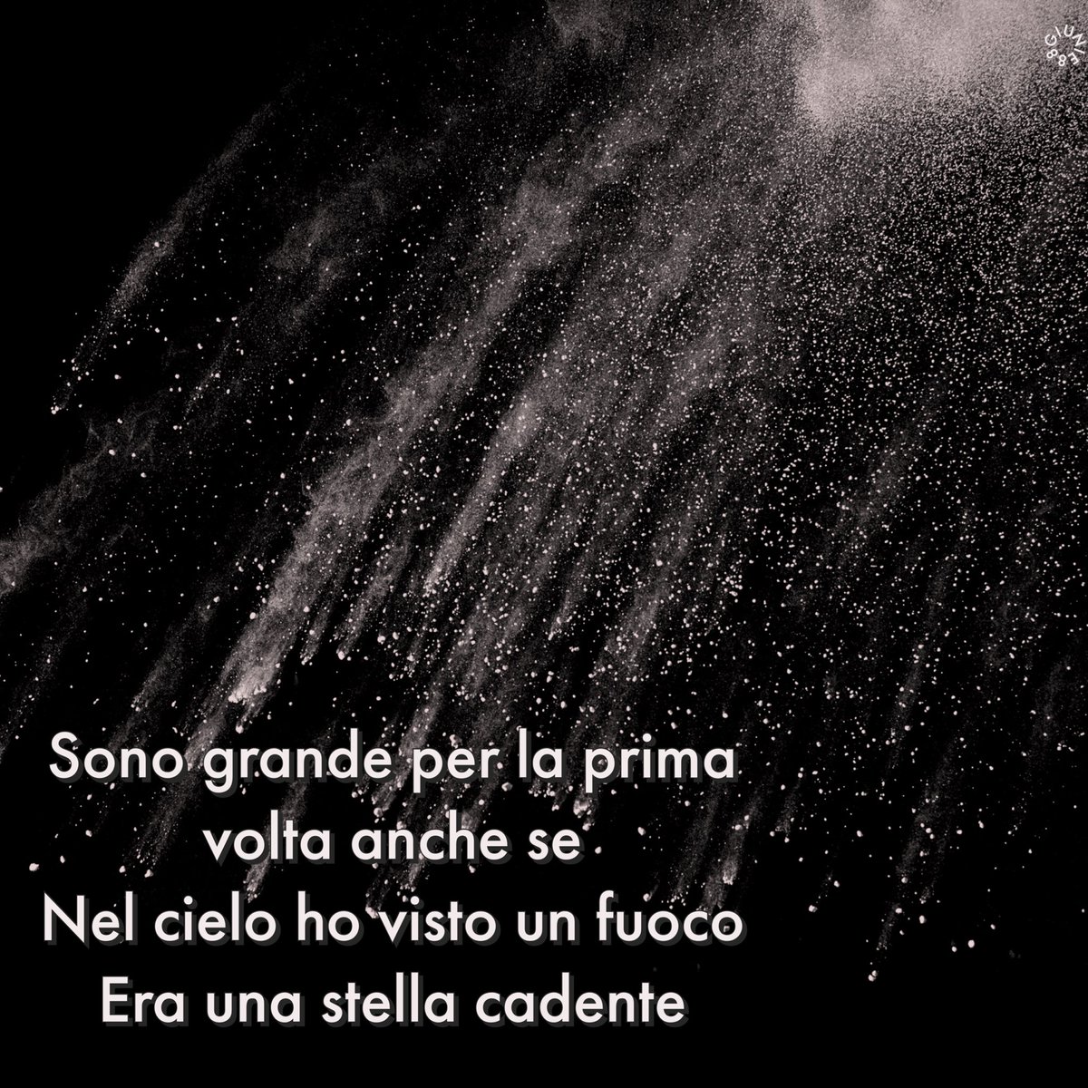 lagiulia88's tweet photo. Sono grande per la prima volta anche se nel cielo ho visto un fuoco era una stella cadente 🤍 #smartquote #mahmood https://t.co/YJGlPua4pa