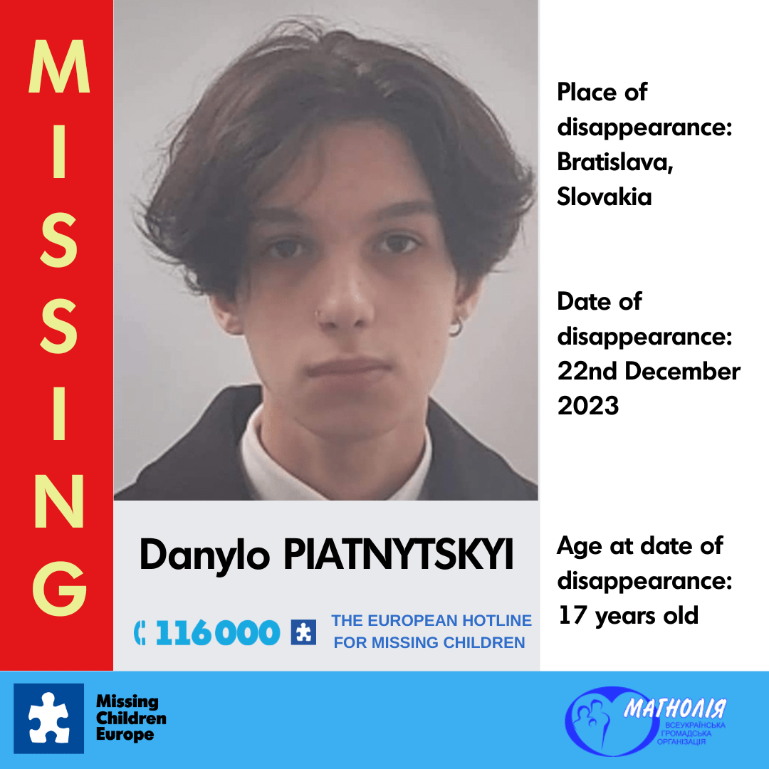 «Το Χαμόγελο του Παιδιού» ενημερώθηκε από τον συνεργαζόμενο φορέα της Ευρωπαϊκής Ομοσπονδίας για τα Εξαφανισμένα Παιδιά (<a href="/MissingChildEU/">Missing Children Europe</a> – ΜCE) για την εξαφάνιση του Danylo (ον.) Piatnytskyi  (επ), 17 ετών, ουκρανικής καταγωγής.

Διαβάστε περισσότερα στο παρακάτω link: