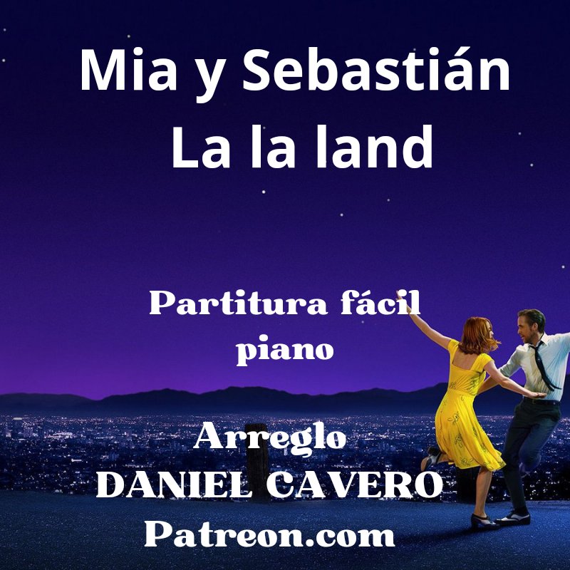 DanielCavero12's tweet photo. Mia y Sebastián, La la land.  Arreglo fácil para piano, partitura y tutorial. Inscríbete, tendrás acceso ilimitado
https://t.co/gTQdPMybLj
#miaysebastian #lalaland #arreglofacil #pianofavil #patreon https://t.co/cbvgf8UJ6y