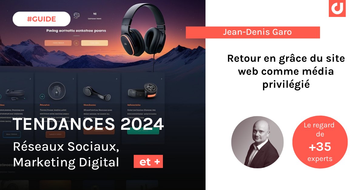 Retour en grâce du site web comme média privilégié
par <a href="/JeanDenisG/">JD</a>
📕C'est dans le Guide Digimind Tendances 2024 en marketing digital, RP, social media (et +) 
+35 experts👩‍🎓👨‍🎓
usages, cultures, styles de consommation
content.digimind.co/4bvbhRQ