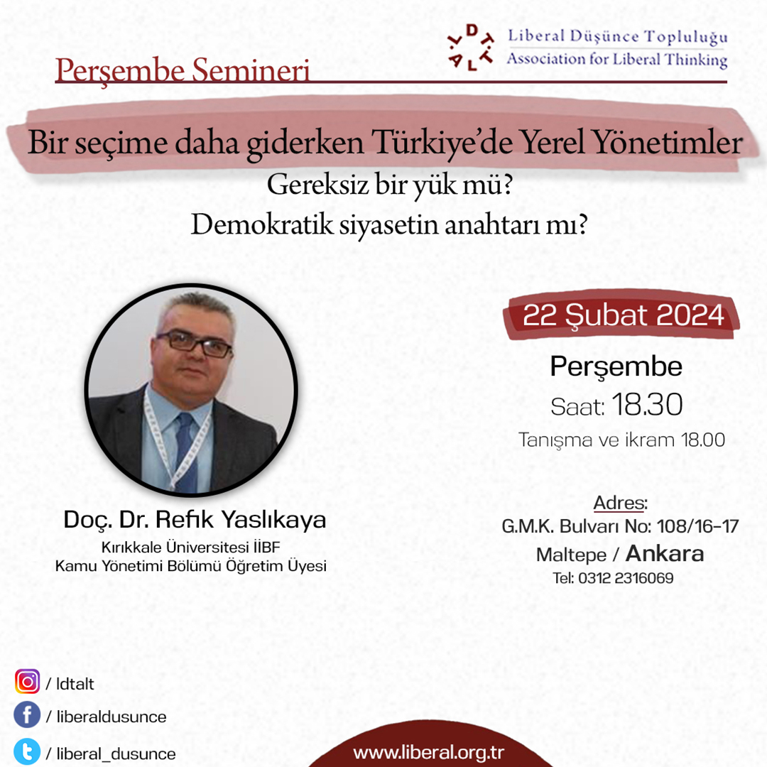 🔊Bu Perşembe Ankara Semineri! ➡️ 'Bir seçime daha giderken Türkiye’de Yerel Yönetimler Gereksiz bir yük mü? Demokratik siyasetin anahtarı mı?' ✔️Doç. Dr. Refik Yaslıkaya 🗓 22 Şubat, Perşembe 🕖 18.30 Program LDT merkezinde yüzyüze gerçekleşecektir.