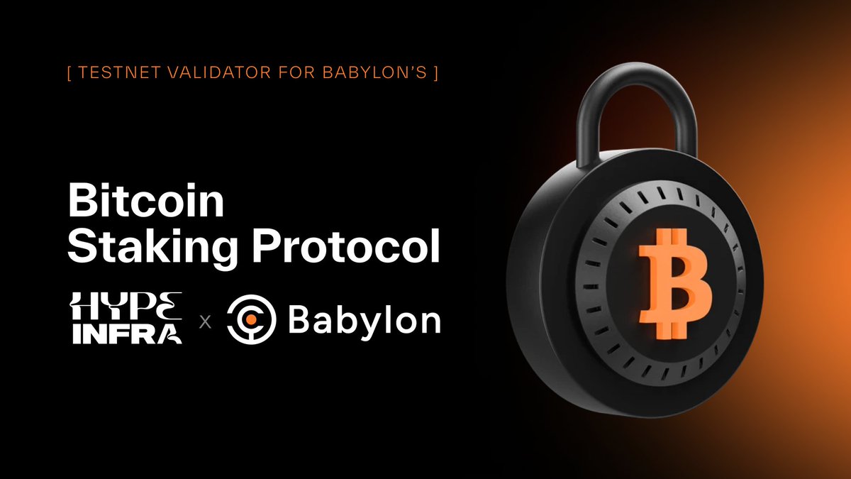 We’re thrilled to announce Hype Infra is supporting Babylon's Bitcoin Staking Protocol Testnet 🔶🔒 @babylon_chain enables trustless #BTC staking without bridging to PoS chains, ensuring full security and fast stake unbonding Congratulations to the team on this major milestone