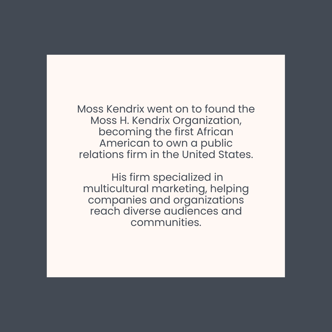 PR_Chirp's tweet image. Moss Kendrix (1917-1989) was a highly influential figure in the Public Relations field during the Civil Rights movement. Swipe to learn more about his legacy! #BlackHistory #BlackHistoryMonth #BHM #Marketing #PR #PublicRelations #B2BPublicRelations #B2BMarketing #MossKendrix