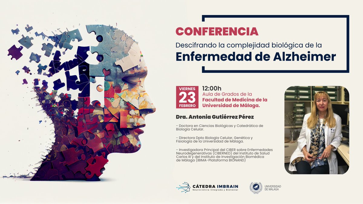InfoUMA's tweet photo. #Conferencia "Descifrando la complejidad biológica de la enfermedad de Alzheimer: nuevas perspectivas terapéuticas", impartida por la Dra. Antonia Gutiérrez Pérez.

🗓️ Viernes 23 de febrero, a las 12.00 horas, en @MedicinaUMA. Organiza: Cátedra IMBRAIN. https://t.co/7EOeKthnEh