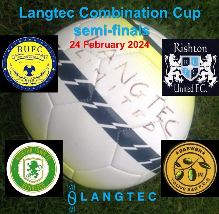 LangtecLtd (@langtecltd) on Twitter photo Good luck to all four teams playing in the semi-finals of the Langtec Combination Cup this weekend.
<a href="/BlackburnUtdFC/">Blackburn United</a> v <a href="/RishtonUnited/">Rishton United Veterans</a>
<a href="/Rishton_TownFC/">Rishton Town Football Club</a> v <a href="/OliveBar_FC/">Darwen Olive Bar FC</a> Good luck to all four teams playing in the semi-finals of the Langtec Combination Cup this weekend.
<a href="/BlackburnUtdFC/">Blackburn United</a> v <a href="/RishtonUnited/">Rishton United Veterans</a>
<a href="/Rishton_TownFC/">Rishton Town Football Club</a> v <a href="/OliveBar_FC/">Darwen Olive Bar FC</a>