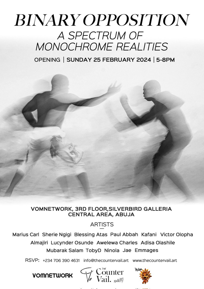 Partnering with Itan World and VOMNETWORK, The Countervail is thrilled to present “Binary Opposition: A Spectrum of Monochrome Realities” - A photography exhibition with an opening reception on Sunday, February 25, 2024 at VOMNETWORK, 3rd floor, Silverbird Galleria, Central Area.