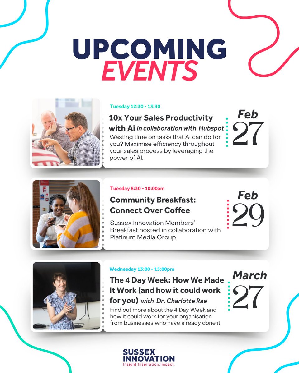 👀 Here's a look at our upcoming events Increase your sales productivity with Ai hosted by @Hubspot 27th Feb | 12:30 - 13:30 👉 tinyurl.com/59teuebf The 4 Day Week: How we made it work (& how it could work for you) 27th March | 13:00 - 15:00pm 👉 tinyurl.com/4th9sjdv