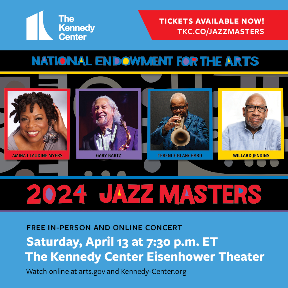 Jazz fans, save the date! On April 13 @neaarts  and @kencen  celebrate the 2024 #NEAJazzMasters—Gary Bartz, Terence Blanchard, Willard Jenkins, & Amina Claudine Myers—with a tribute concert. Learn more at arts.gov or ecs.page.link/n6ZNr! 

#NEAJazzMasters