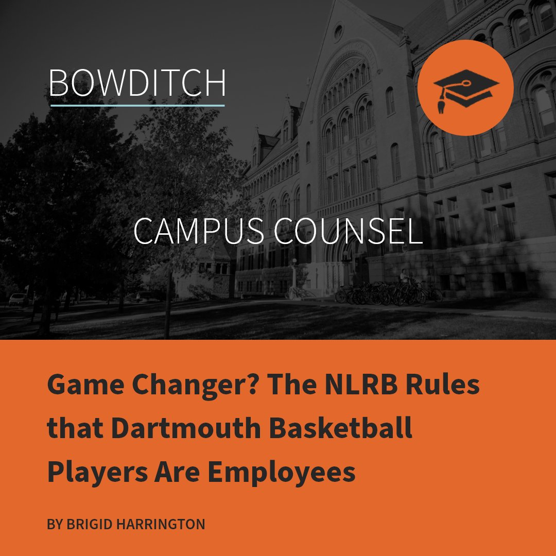 Members of the Dartmouth College men’s basketball team are school employees & have the right to unionize according to a recent NLRB decision. Learn the reasons behind the landmark ruling in our most recent Campus Counsel blog post tinyurl.com/3cfpzjtc #sports #HigherEd