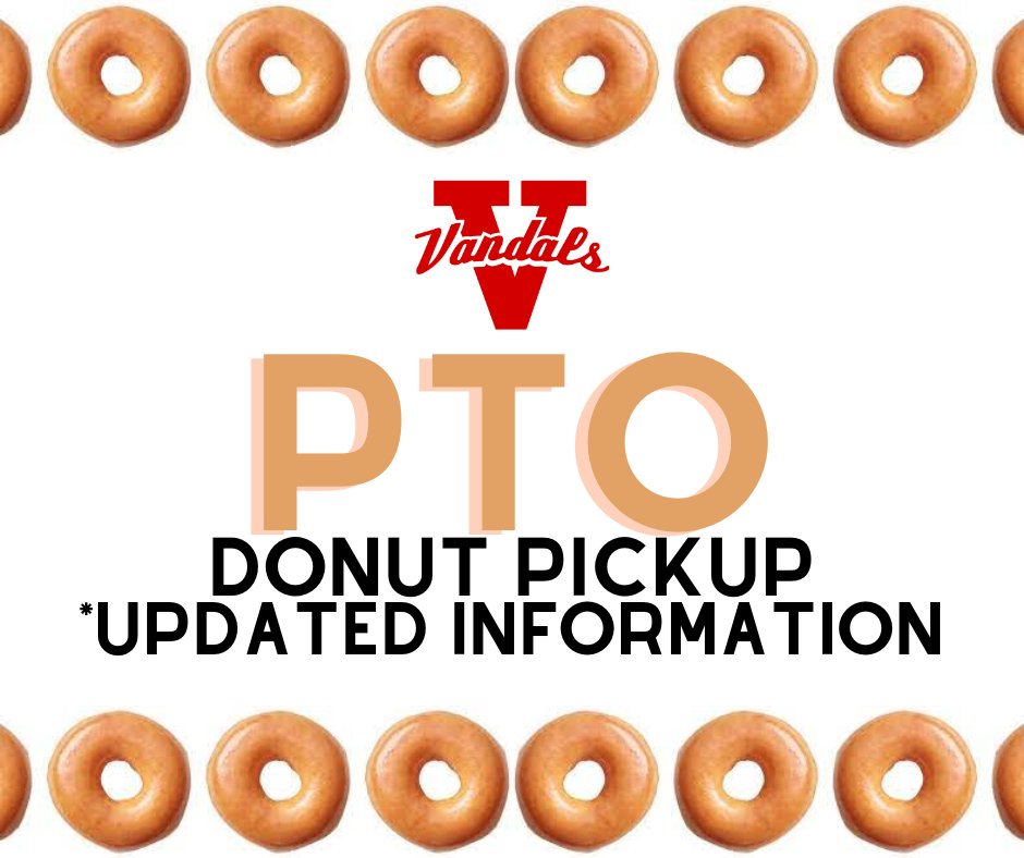 If you sold Krispy Kreme donuts for PTO: Krispy Kreme pickup is in the COUNTY MARKET parking lot tomorrow, Thursday, February 22 from 3:30 p.m. to 6 p.m. All donuts must be picked up tomorrow.