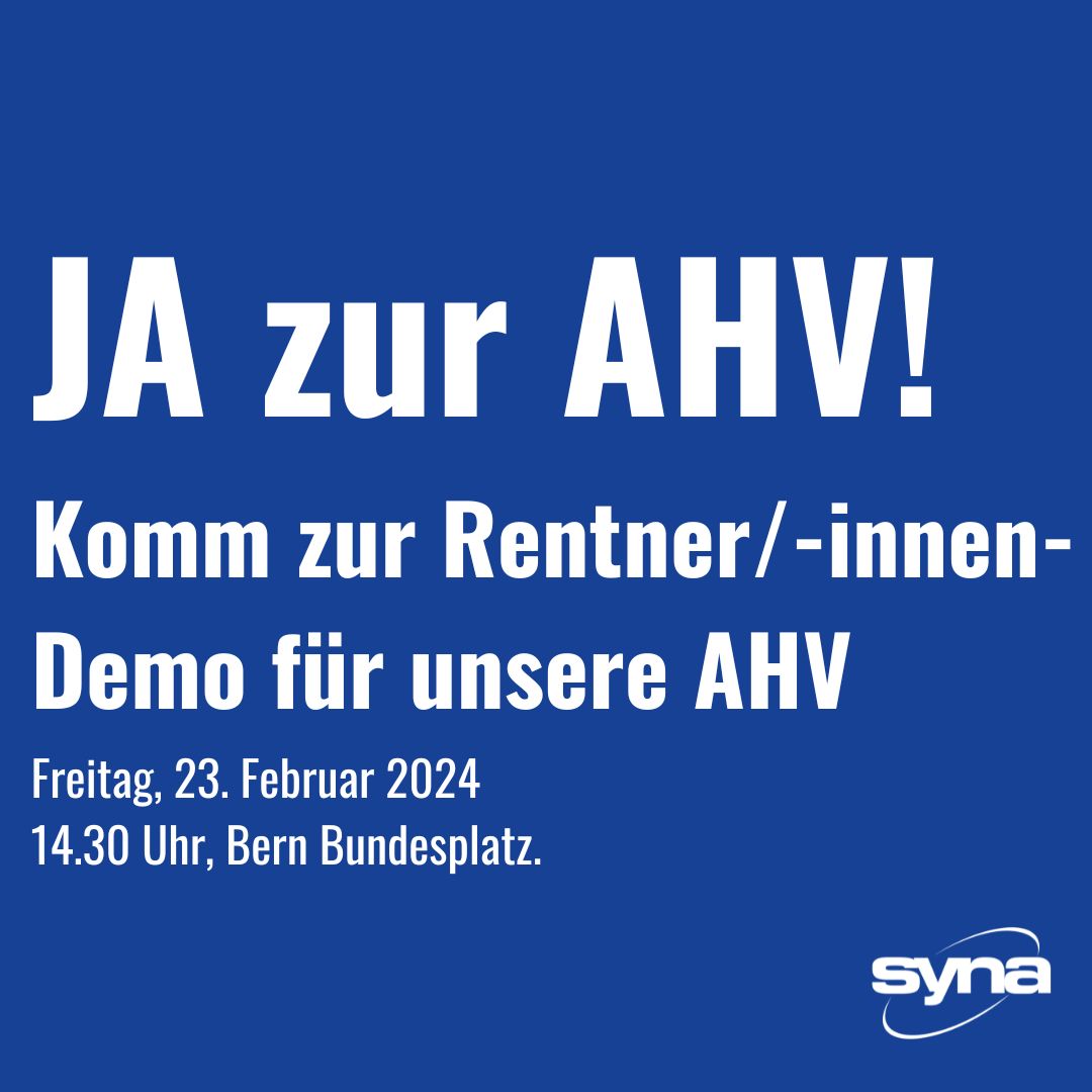 JA zur AHV! 
Auf zur Demo!
Freitag, 23. Februar, 14.30 Uhr, Bern Bundesplatz

#gewerkschaft #Abstimmung #syna #loehne
#demo #rente #politik #AHV #manifestation