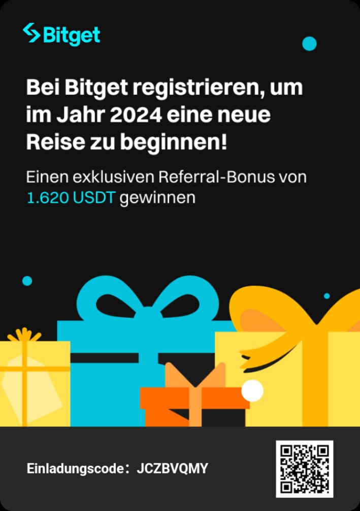 Registrieren Sie sich bei Bitget, um eine 1600 USDT Mystery Box und einen exklusiven 20 USDT Referral-Bonus zu erhalten. Außerdem können Sie ein Willkommensgeschenk im Wert von bis zu 1000 USDT erhalten!
share.bitget.com/u/QWX4Z27Z