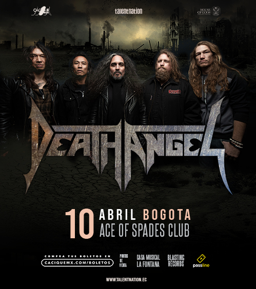 DEATH ANGEL en Bogotá • 10 de Abril • Ace of Spades Más información: go.caciquemx.com/DA-Bogota GENERAL: Preventa Especial: $110,000 pesos (50 tickets solo ONLINE) Preventa Regular: $120,000 pesos Día del Show: $160,000 pesos