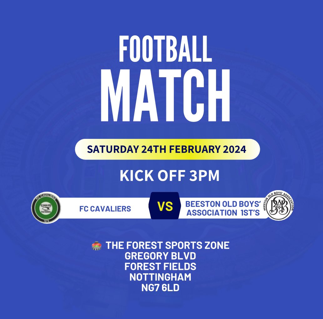 Beeston_Old_Boys_Association (@beeston_o_b_a) on Twitter photo This Saturday 1st’s are away in league action against <a href="/FCCavaliers1978/">FcCavaliers</a>
🆚 FC Cavaliers
📆 Saturday 24th February 2024
⏰ Kick Off 3PM
🏟️ Forest Sports zone
Gregory Blvd, Forest Fields,
NG7 6LD This Saturday 1st’s are away in league action against <a href="/FCCavaliers1978/">FcCavaliers</a>
🆚 FC Cavaliers
📆 Saturday 24th February 2024
⏰ Kick Off 3PM
🏟️ Forest Sports zone
Gregory Blvd, Forest Fields,
NG7 6LD