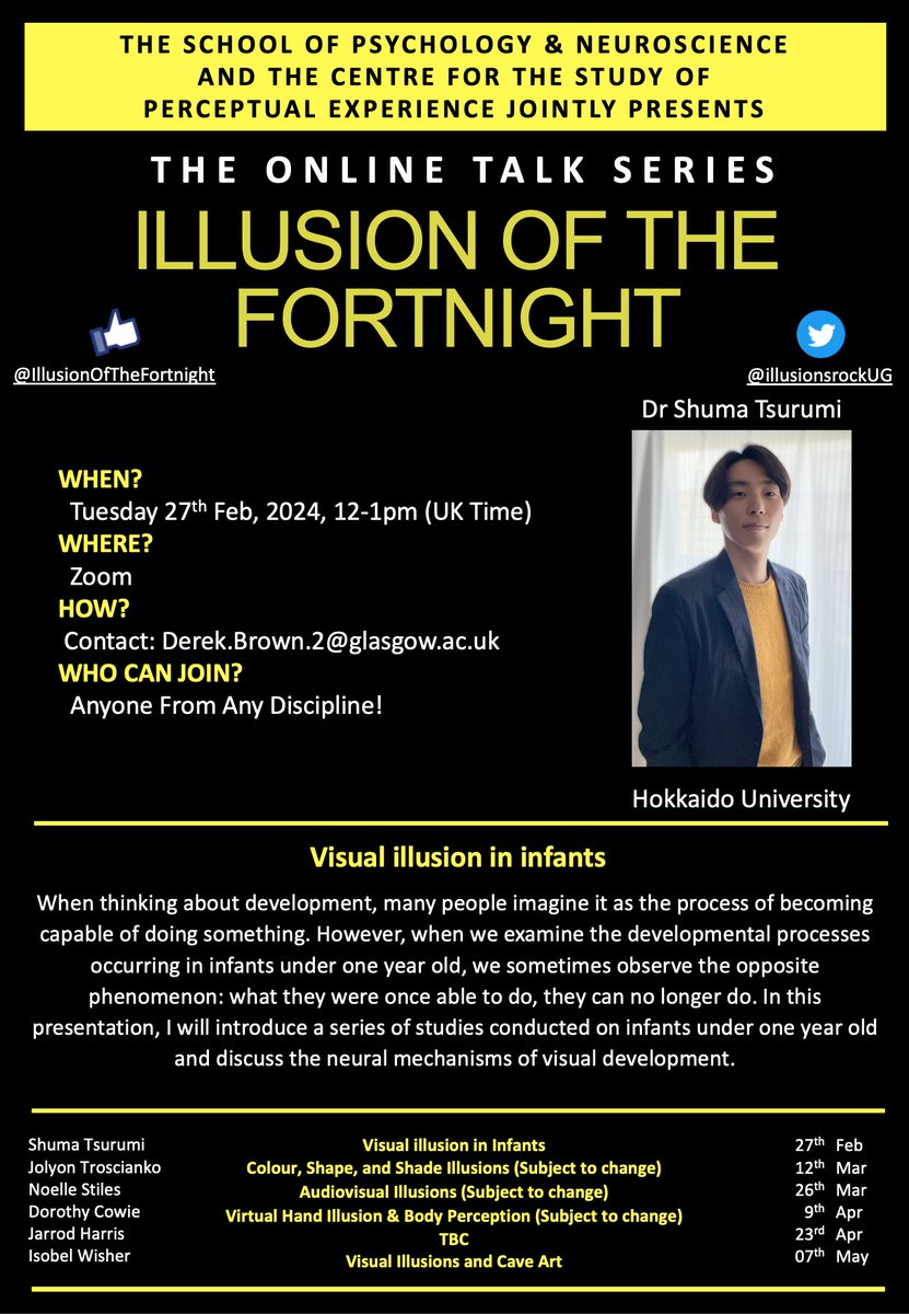 ⭐️ Illusion of the Fortnight Talk series! ⭐️ Online (zoom) @UofGlasgow @UofGPsychNeuro @UofGCSPE. Next talk: Tuesday 27 Feb 12-1pm UK time, Dr Shuma Tsurumi, ‘Visual illusion in infants’ Talk details below👇Want to join? Contact Derek.Brown.2@glasgow.ac.uk
