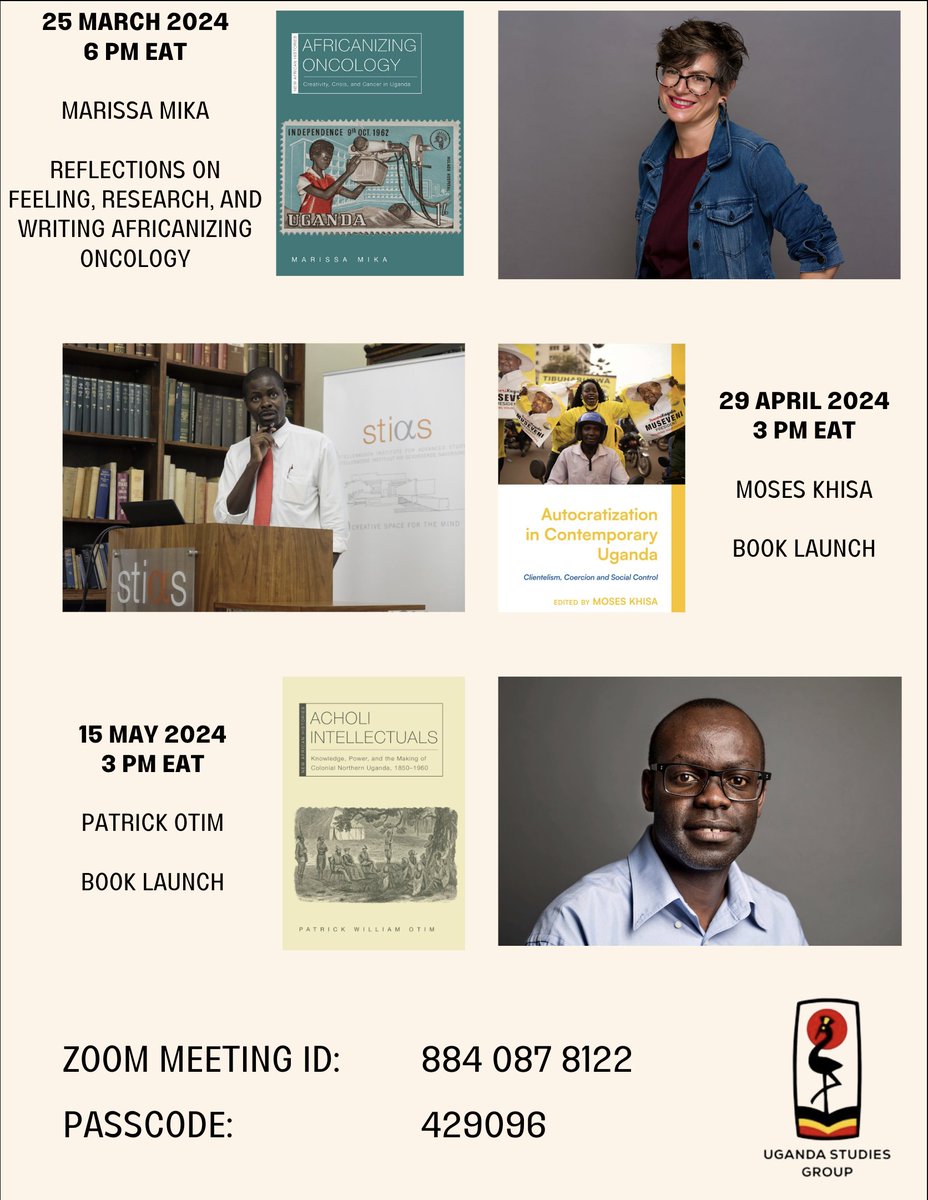 You don't want to miss these! <a href="/UgandaStudies/">Uganda Studies Group</a> is hosting 3 remarkable scholars soon: emotional capital &amp; oncology <a href="/dr_mmika/">Dr. Marissa Mika</a>; autocracy &amp; clientelism @moseskhisa; Acholi political thought <a href="/BatesCollege/">Bates College</a>. We hope to see you! <a href="/ASANewsOnline/">African Studies Association</a> @OhioUnivPress <a href="/BloomsburyBooks/">Bloomsbury Books UK</a>