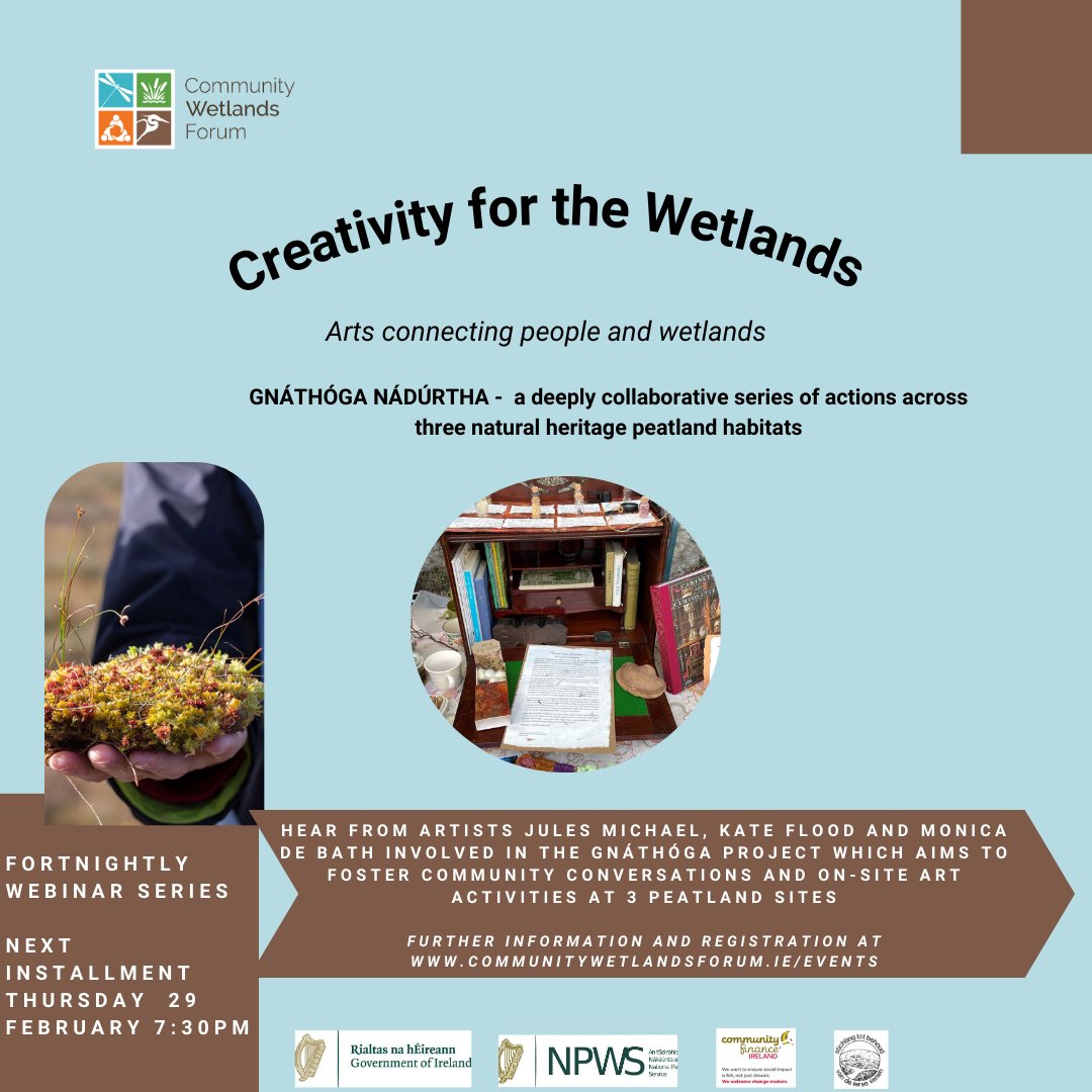 Next installment of our artists webinar series, Creativity for the Wetlands, Thursday 29th February, 7:30pm. Hear about the Gnáthóga Nádúrtha project from @irishboglife Jules Michael @DrumminBog and Monica De Bath. Register shorturl.at/giY25