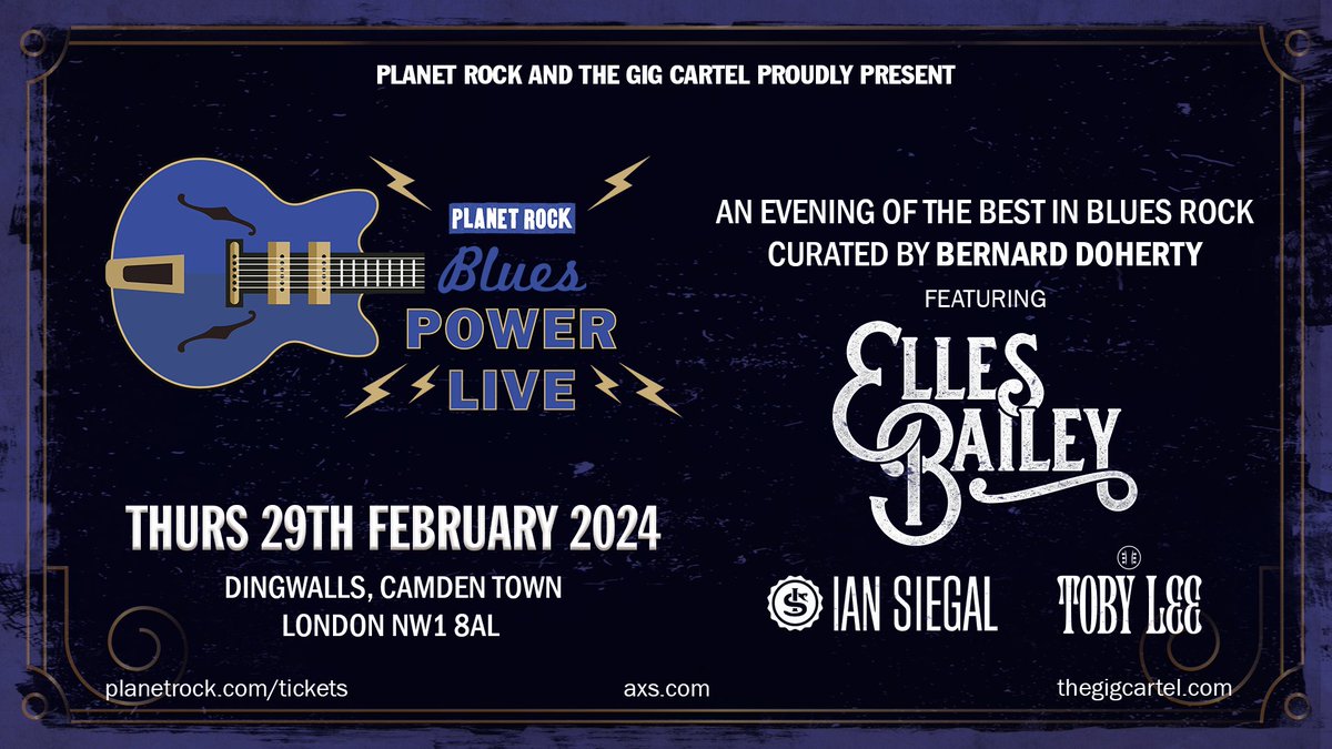 🎸 An evening of the best in Blues Rock with Blues Power Live! Head to @dingwallslondon on 29th Feb 2024, @PlanetRockRadio bring you @EllesBailey, @IanSiegal & @tobyleeguitar curated by @bernardoherty 🔥🎵 ⏰ Tickets are on sale now 🎫 w.axs.com/RgOf50Q6Sbe