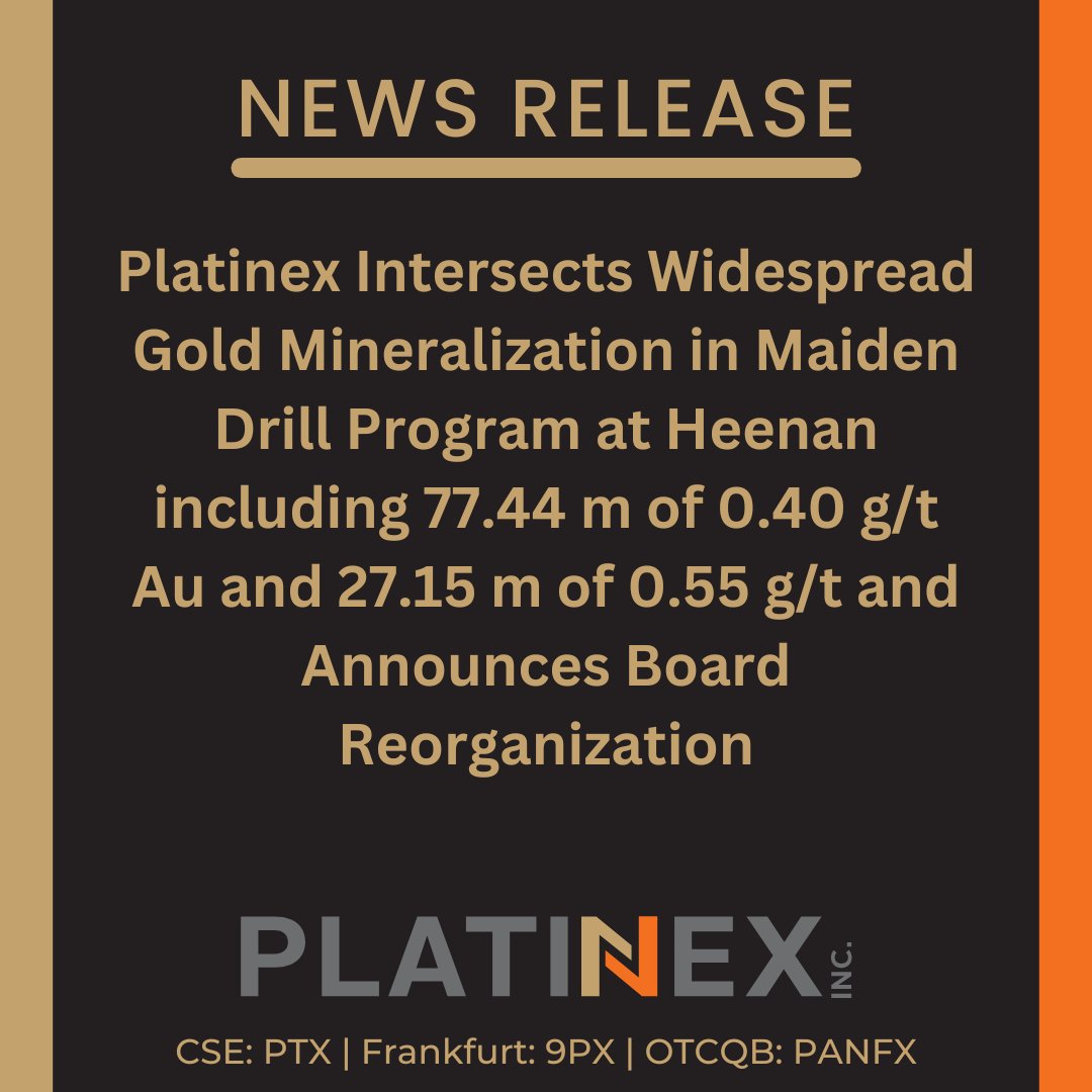 News Release:

Platinex Intersects Widespread Gold Mineralization in Maiden Drill Program at Heenan including 77.44 m of 0.40 g/t Au and 27.15 m of 0.55 g/t and Announces Board Reorganization

globenewswire.com/news-release/2…

$PTX.CN #gold #preciousmetals #goldmining #goldexploration