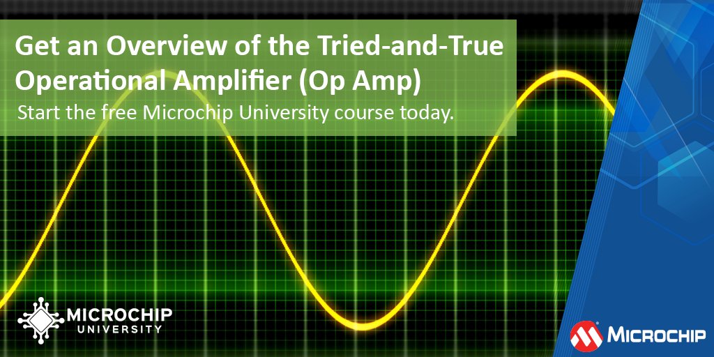 MicrochipTech's tweet photo. Gain valuable knowledge into a wide variety of operational amplifier topics including historical background, characteristics, specifications and common configurations in our free Microchip University course: https://t.co/JqsoEM3TtV. #OperationalAmplifier #OpAmp #Electrical https://t.co/P3YVMVpHuL
