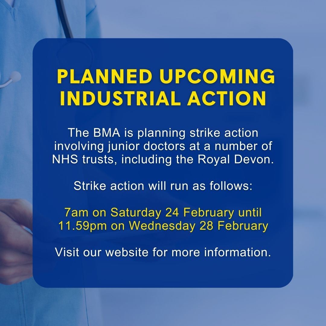 Royal Devon NHS on X: The BMA is planning strike action involving junior  doctors from 7am on Saturday 24 February to 11.59pm on Wednesday 28  February. Please help us help you by