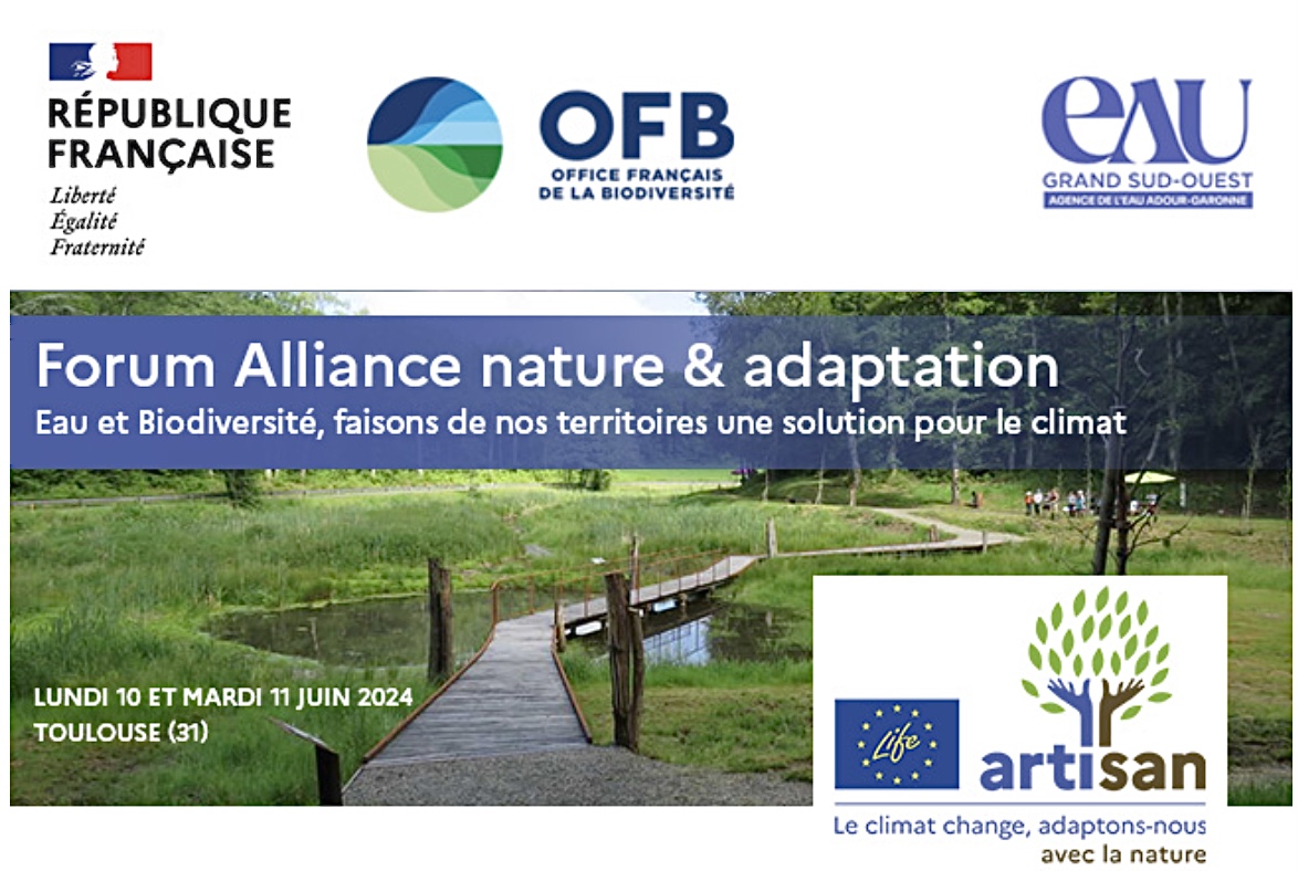 [SAVE THE DATE] 📆 Les 10 et 11 juin 2024, participez au « Forum Alliance nature &amp; adaptation : Eau et Biodiversité, faisons de nos territoires une solution pour le climat »

Pour ne rien manquer, pré-inscrivez-vous ! : urlz.fr/pzEL