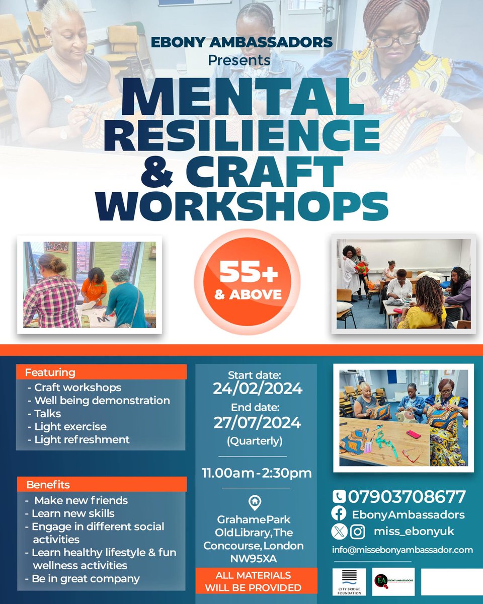 Join Ebony Ambassadors who are hosting FREE Mental Resilience & Craft Workshops for ages 55+. Starting from Saturday 24th February - 27th July from 12am-2:30pm at Grahame Park, Old Library. For more information please see below.