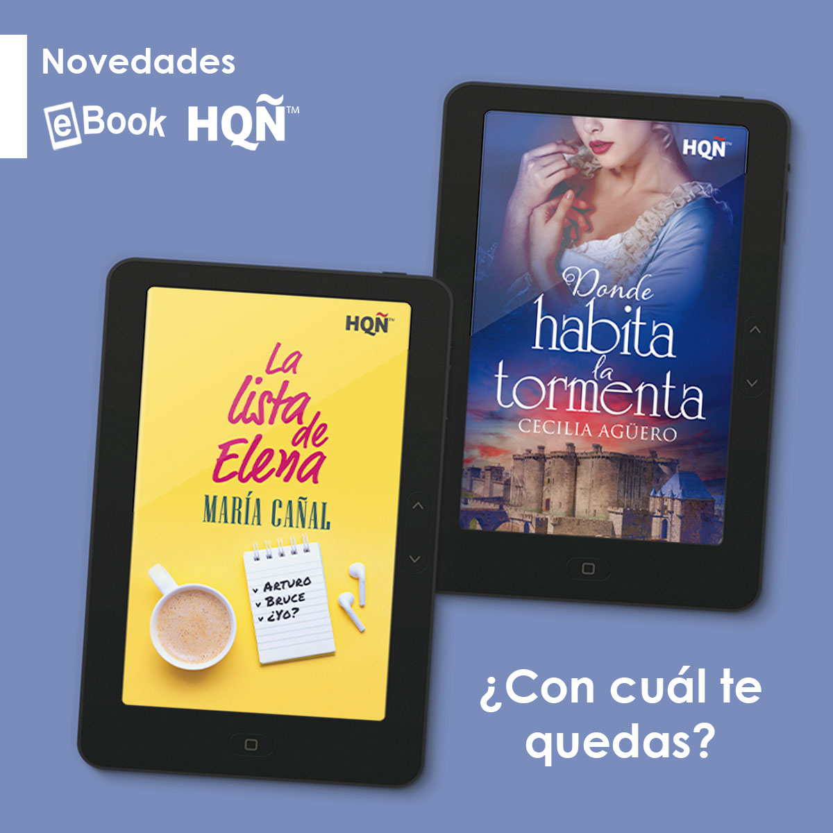 HARLEQUINLibros's tweet photo. 📲 Muy pronto, dos nuevos títulos para el sello HQÑ: #románticahistórica y #románticacontemporánea. ¿Qué estilo te llama más? ¿Te quedarías con las dos? ¡Te contamos más!

#DondeHabitaLaTormenta, de Cecilia Agüero

#LaListaDeElena, de @mystoriespro 

‼️ Preventa disponible. https://t.co/OJ2qotD9Nf