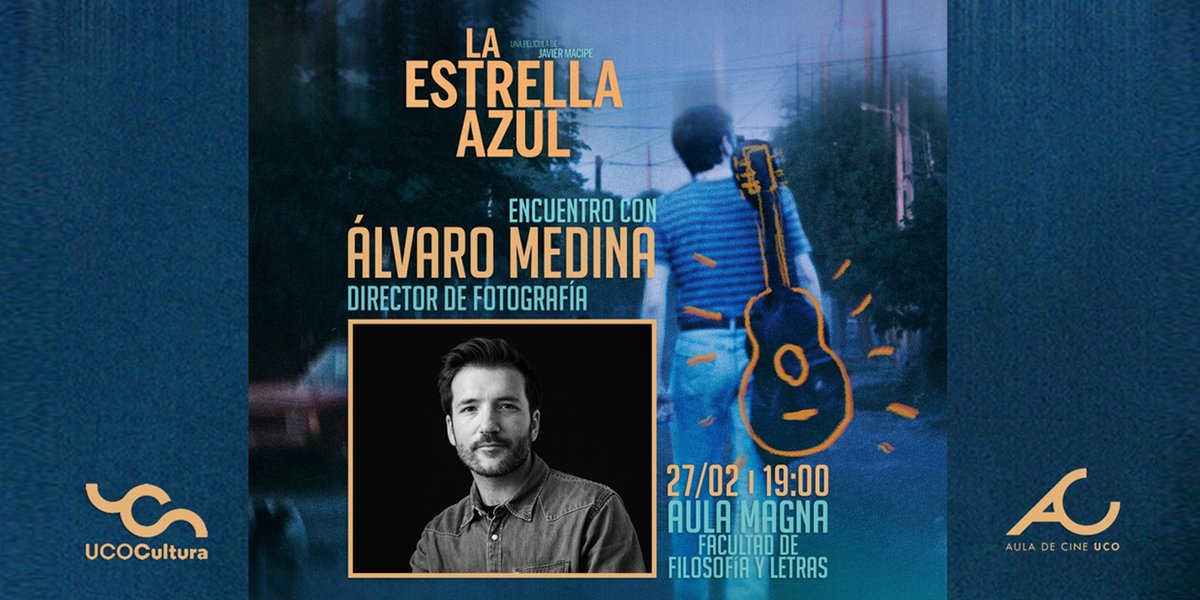La próxima semana el aula del cine organiza una actividad con Álvaro Medina (director de fotografía) para hablar sobre @laestrellaazul_film.
Lugar: Aula Magna de <a href="/UCOLetras/">Filosofía Letras UCO</a>.
Fecha: 27 de febrero (19:00 H).
 ¡No os lo perdáis! 💙