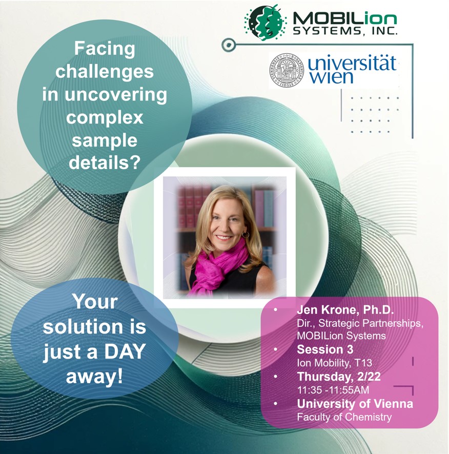 MobilionSystems's tweet photo. Facing complex samples? Solution awaits at the 34th Mass Spectrometry Forum, Vienna, Feb 22, 11:35-11:55 AM. Jen Krone from MOBILion unveils the MOBIE platform's advancements in resolution &amp; throughput. Join us in Session 3 - Ion Mobility, T13. https://t.co/xMofvo0WVI
@univienna https://t.co/kbKCHnk8q8