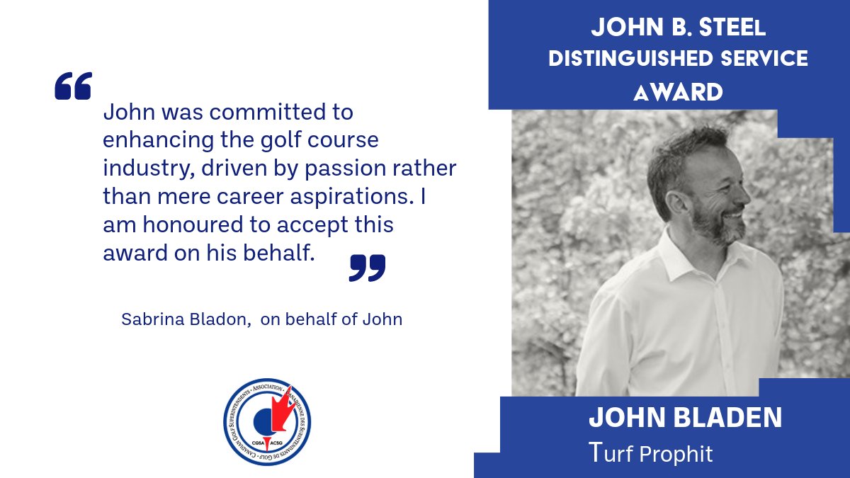 Looking forward to recognizing our <a href="/golfsupers/">CGSA</a> award winners next week during the Awards Luncheon, sponsored by <a href="/EnvuGolfCA/">Envu Golf Canada</a>.  John B Steel Distinguished Service Award winner, John Bladon.