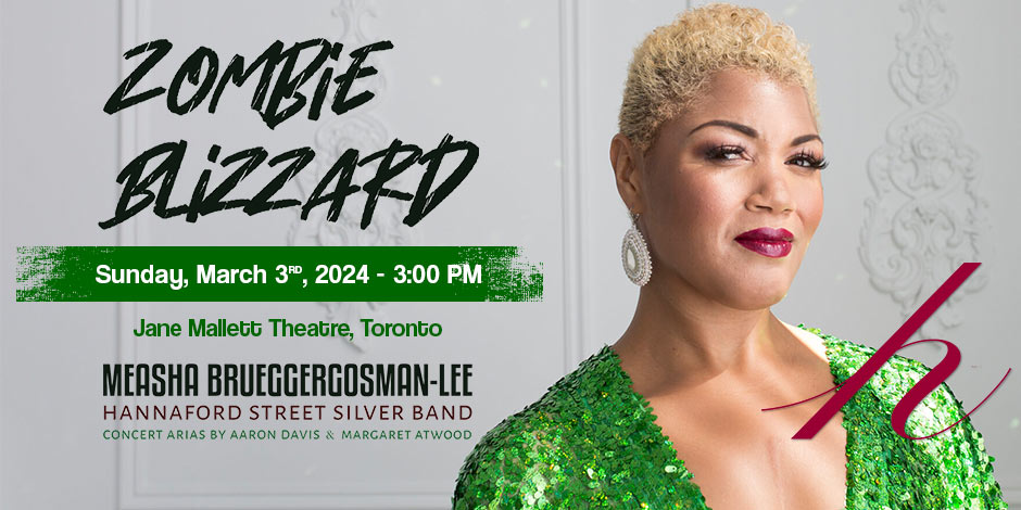 🎺 Join us for an afternoon with <a href="/MeashaBG/">Measha</a> and <a href="/hannafordband/">Hannaford Street SB</a> and bring "Zombie Blizzard" to life featuring the poetry of <a href="/MargaretAtwood/">Margaret E Atwood</a>

Secure your tickets now! 🎟tix.to/zombie 

#ClassicalMusic  #toronto #poetry