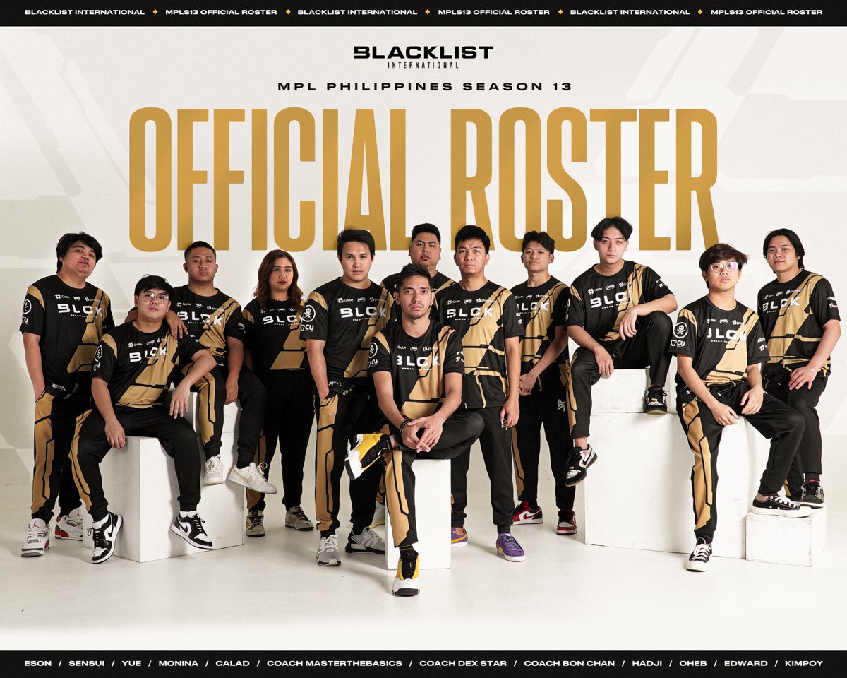 BLACKLISTINTL's tweet photo. Presenting your Blacklist International MPL S13 Official Lineup.

Edward Jay “Edward” Dapadap
Kiel Calvin “Oheb” Soriano
Salic “Hadji” Imam
Kenneth Carl “Yue” Tadeo
Stephen “Sensui” Castillo
Kim “Kimpoy” Dela Cruz
Mark Jayson “Eson” Gerardo
Justin “Calad” Limbo
Bonn “Bon Chan” Ricaplaza
Dexter Louise “Dex Star” Alaba
Aniel “Master The Basics” Jiandani
Monina “Nins” Bunsoy

#BreakTheCode